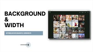 SiteBlocks Lesson 9: Background and Width