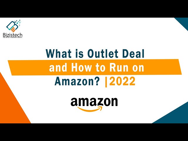 What Is Outlet Deal and How To Create Outlet Deal