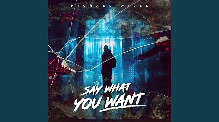 Say What You Want