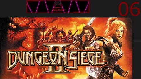 Dungeon Siege 2 Part 6 (No Commentary)