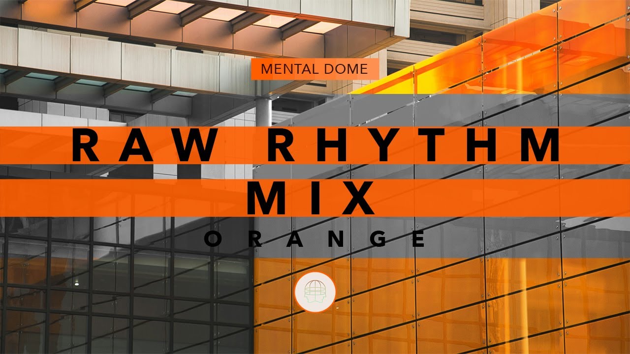 🦺 Orange Signal • Raw Rhythm 2026 Full Mix - YouTube