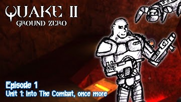 Quake 2: Ground Zero - Episode 1