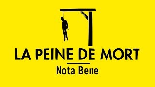 Comprendre la peine de mort avec Nota Bene