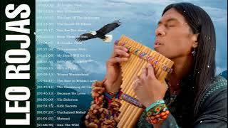 Leo Rojas ★ Best of Pan Flute ★ Leo Rojas Sus Exitos 2020 ||► 72 min