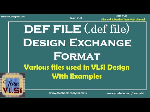 DEF File | Design Exchange Format | Various files in Physical Design | Session -3