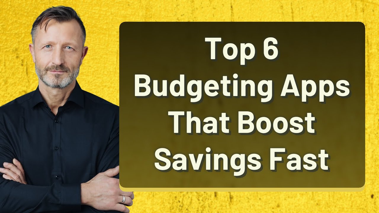 Top 6 Budgeting Apps That Boost Savings Fast
