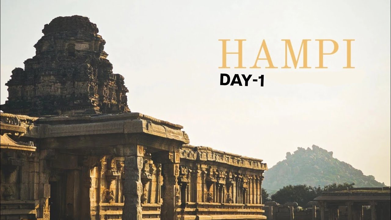 Hampi Day- 1 🛕🧿