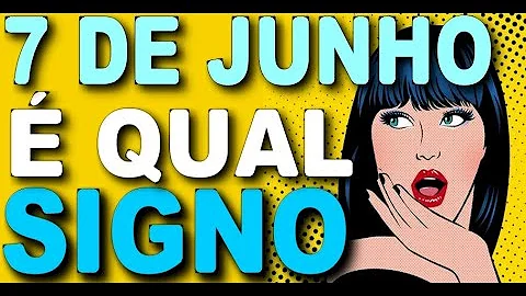 Como são as pessoas nascidas em 7 de junho?