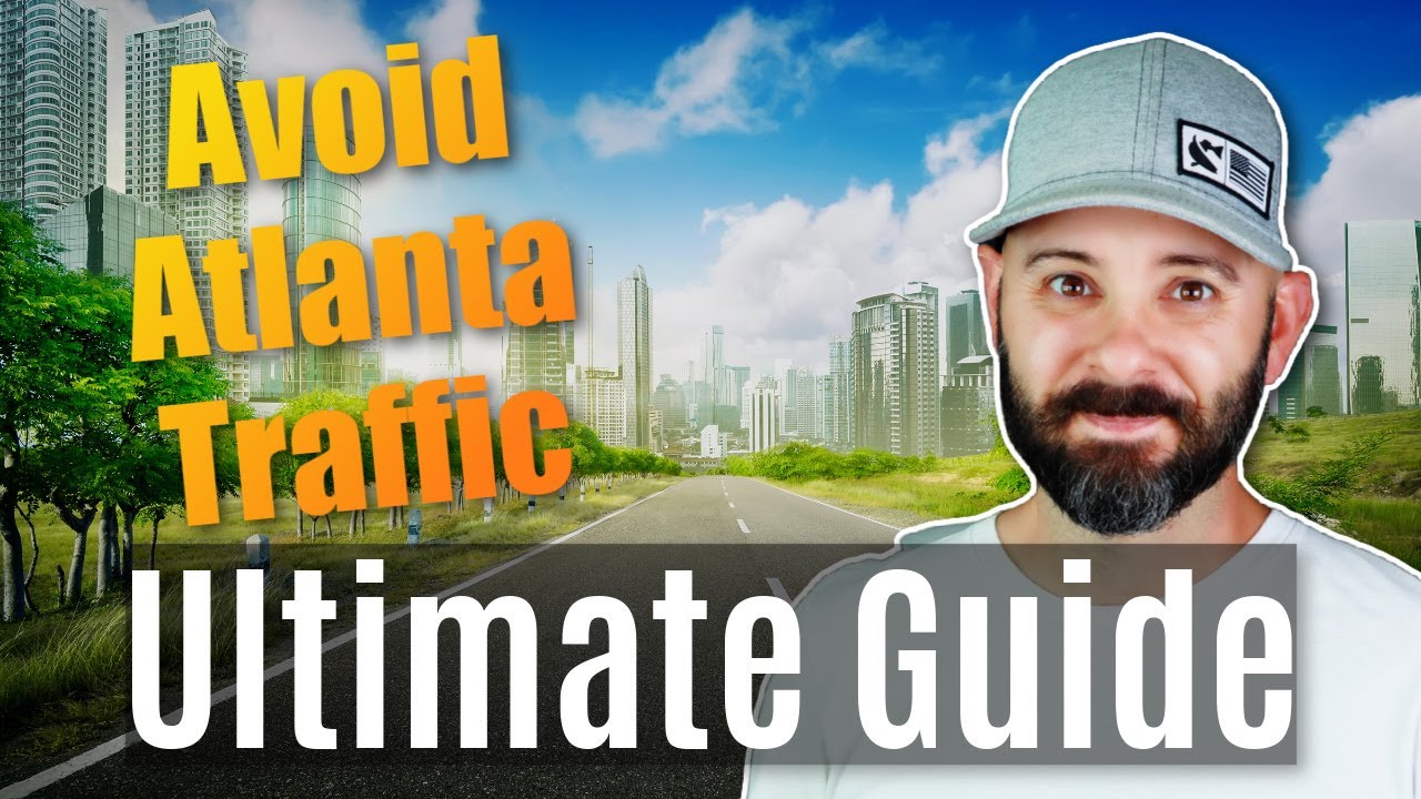 How to AVOID Atlanta Traffic