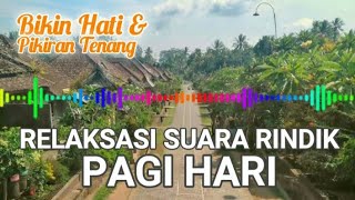 15 Menit Relaksasi Suara Rindik Pagi Hari Terbaru 2021