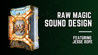 Magic Spell Sound Design feat Jesse Rope