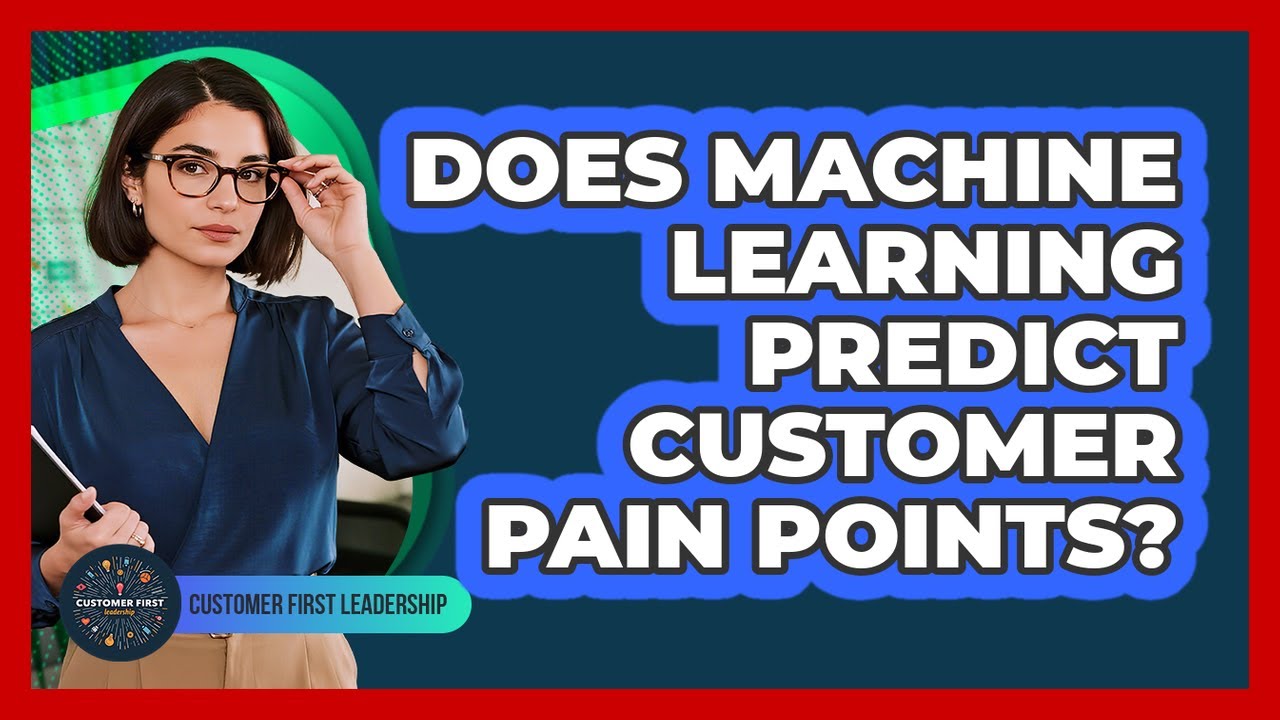 Does Machine Learning Predict Customer Pain Points? - YouTube