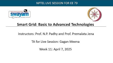 Smart Grid Basics to Advanced Technologies 2025: Week 11