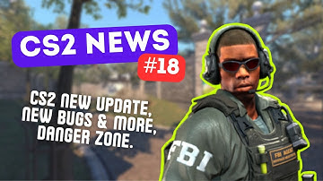 🤯 CS2 UPDATE | DANGER ZONE | NEW BUGS