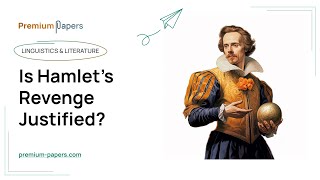 Is Hamletโs Revenge Justified - Essay Example