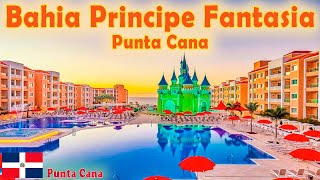 BAHIA PRINCIPE FANTASIA PUNTA CANA: The Ultimate Fairytale Resort Experience