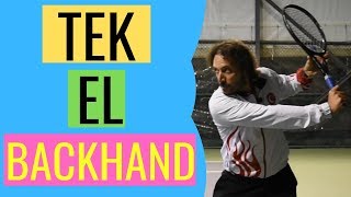 TEK EL BACKHAND - TENNIS COACHING #19