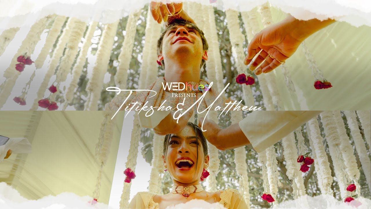 Titiksha & Matthew — Film 3