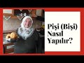 Pişi (Bişi) Nasıl Yapılır? - Zeko Nine Anlatıyor :)