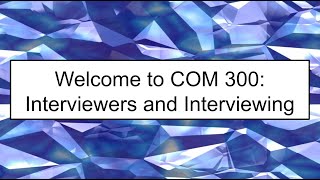 COM 300 Introduction Video