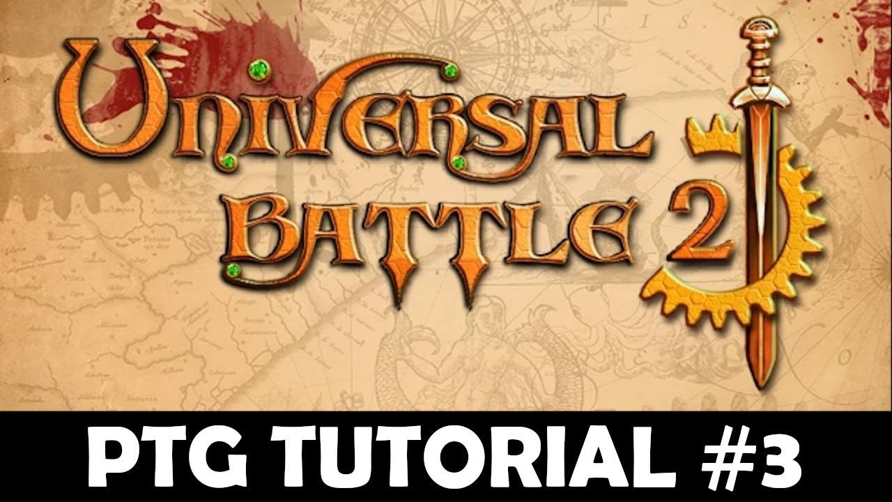 Universal Battle 2 (UB2) Tutorial #3 PTG - YouTube