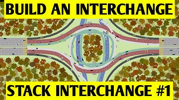 BUILD AN INTERCHANGE 1 - STACK INTERCHANGE IN INTERSECTION CONTROLLER
