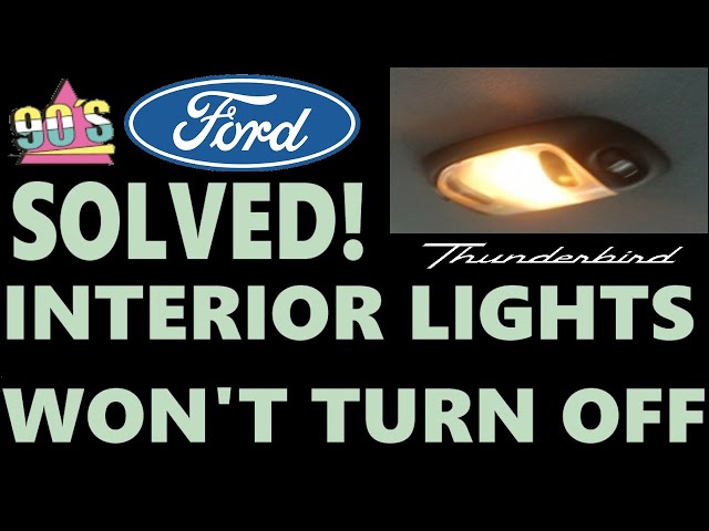 Fixing Interior Lights That Won T Turn Off Ford Thunderbird You