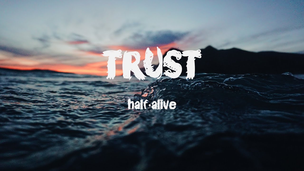 half·alive TrusT (Lyrics) YouTube