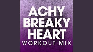Achy Breaky Heart (Extended Workout Mix)
