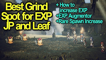 Best EXP JP and Leaf grind spot for Mid to Late Game | Triple Octopuffs | Octopath Traveler 0