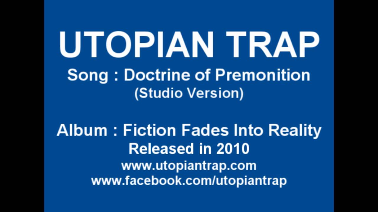 Utopian Trap - Doctrine of Premonition (Studio Version 2010)