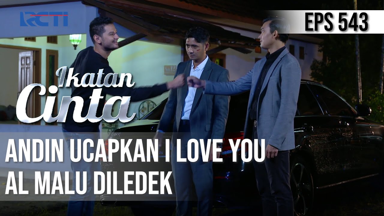 HHMMM LUCU😊😊 UCAP I LOVE YOU😋 AL DILEDEK ANGGA & RENDY🤣 | IKATAN CINTA
