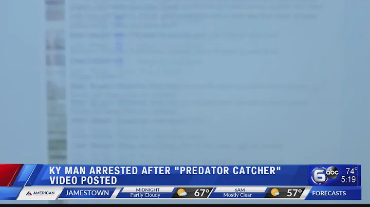 KY man arrested after "Predator Catcher" video pos...