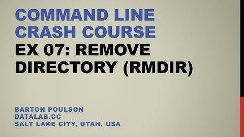 Command Line Crash Course - Ex 07 - Remove Directory (rmdir)