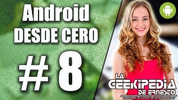 Curso Android desde cero #8 | Mensajes emergentes en Android con la clase Toast