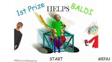 1st Prize helps Baldi (Android) link in Description