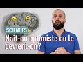 Que se passe til dans le cerveau des optimistes