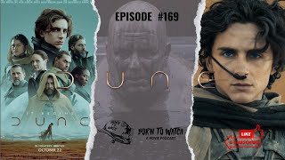 DUNE Part One (2021) Full Movie Review| Born to Watch Podcast | Timothy Chalamet | Zendaya