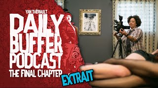 J'ai écrit un scénario de film pour adultes.. pour vrai! - Le Daily Buffer l Yan Thériault [EXTRAIT]