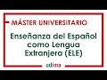 Máster Universitario en la Enseñanza del Español como Lengua Extranjera (ELE)