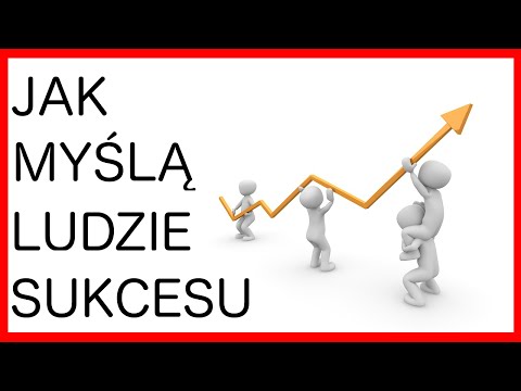 Wideo: Jak Myślą Ludzie Sukcesu