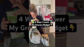 4 ways I lower my grocery budget