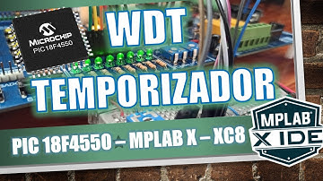 PIC18F4550 Temporizador Watchdog WDT - MPLAB X - XC8 - Jorge APC