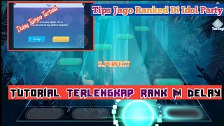 Bahas Tuntas Tips Ranked & Delay Idol Party screenshot 4