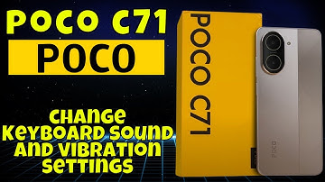 How to change Keyboard sound and vibration settings POCO C71 Easy Guide