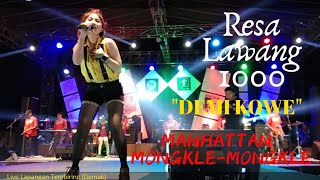 RESA LAWANGSEWU - DEMI KOWE (Manhattan Mongkle-Mongkle)