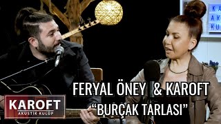 Feryal Öney & Karoft - Burçak Tarlası // Karoft Akustik Kulüp