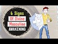 6 Undeniable Signs Of Divine Masculine Awakening