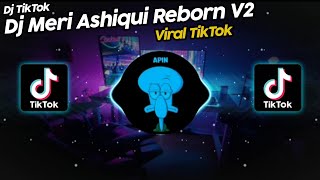 DJ MERI ASHIQUI REBORN V2 SOUND BEKEN VIRAL TIK TOK TERBARU 2022!!