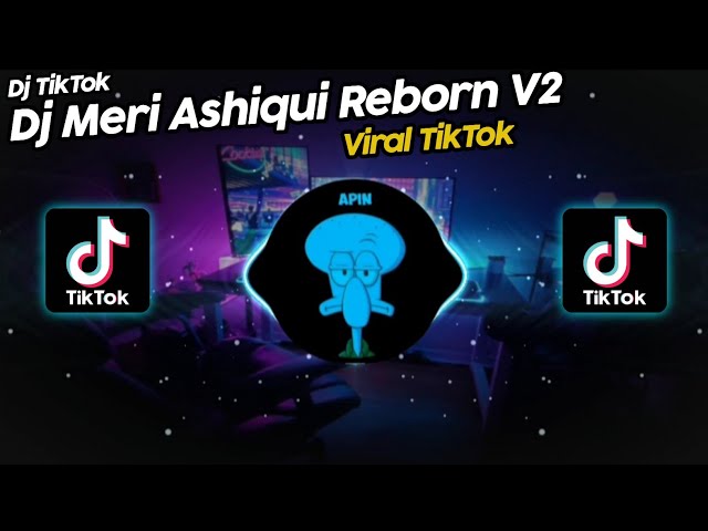 DJ MERI ASHIQUI REBORN V2 SOUND BEKEN VIRAL TIK TOK TERBARU 2022!! class=